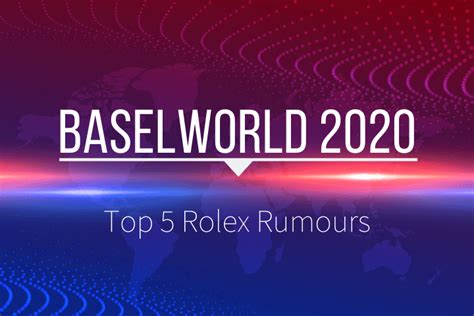 Top 5 Rolex Rumours about Baselworld 2020 